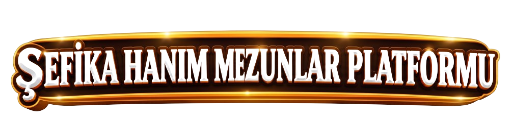 Özel Şefika Hanım Mezunlar Platformu